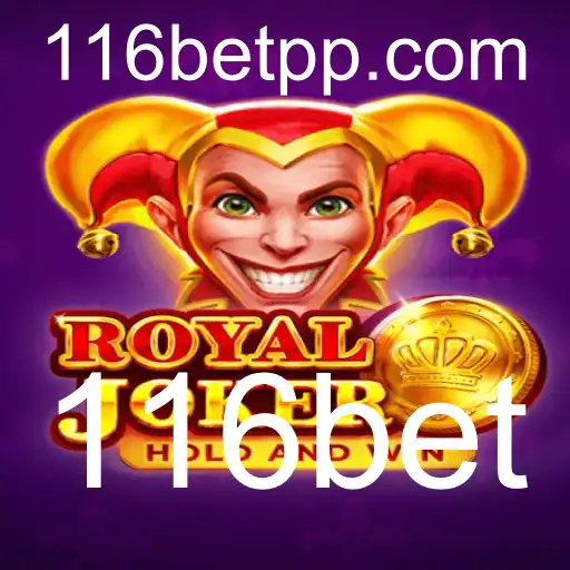 RoyalJoker: Explorando o Mundo de 116bet